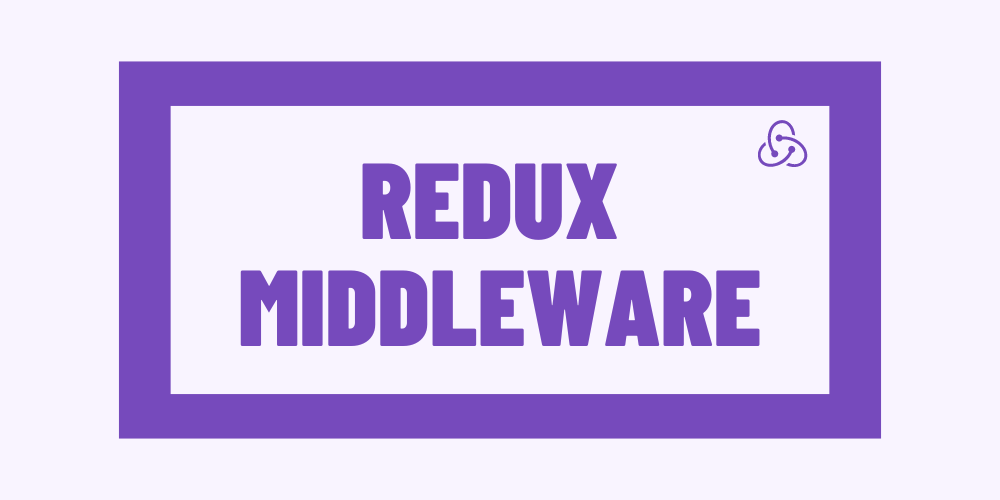 Redux Middleware